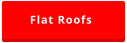 Flat Roofs